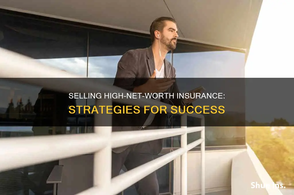 how to sell high net worth insurance