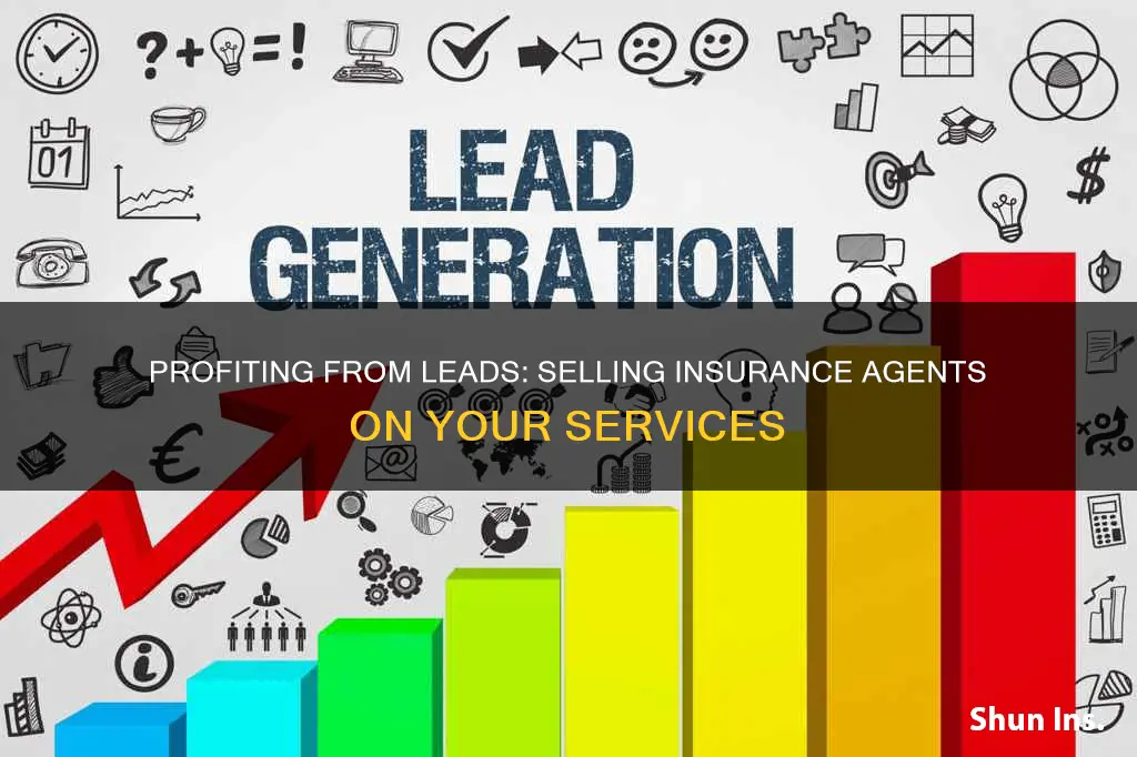how to sell leads to insurance agents