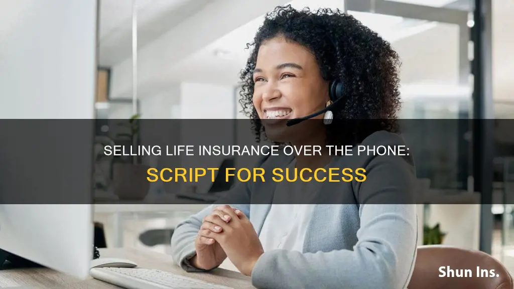 how to sell life insurance over the phone script