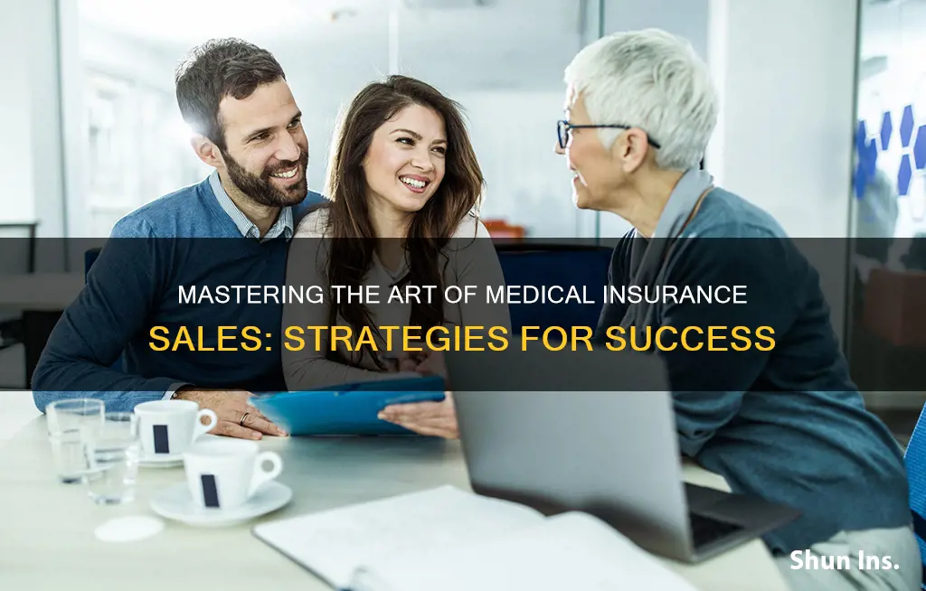 how to sell medical insurance