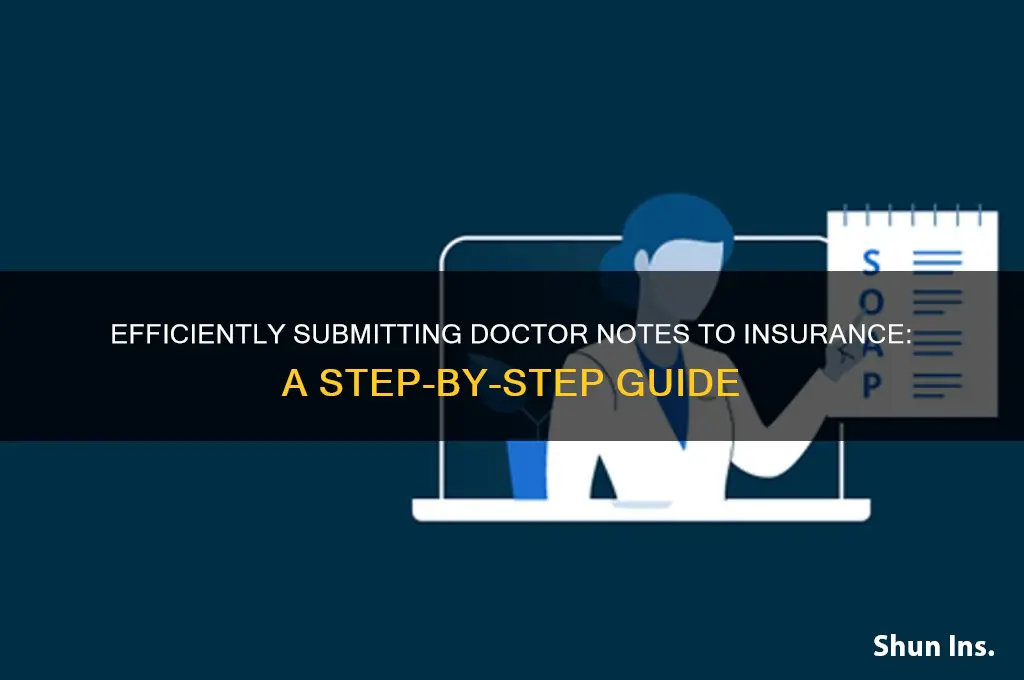 how to send doctor notes to insurance