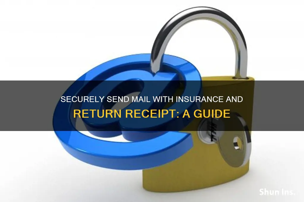 how to send mail with insurance and return reciept