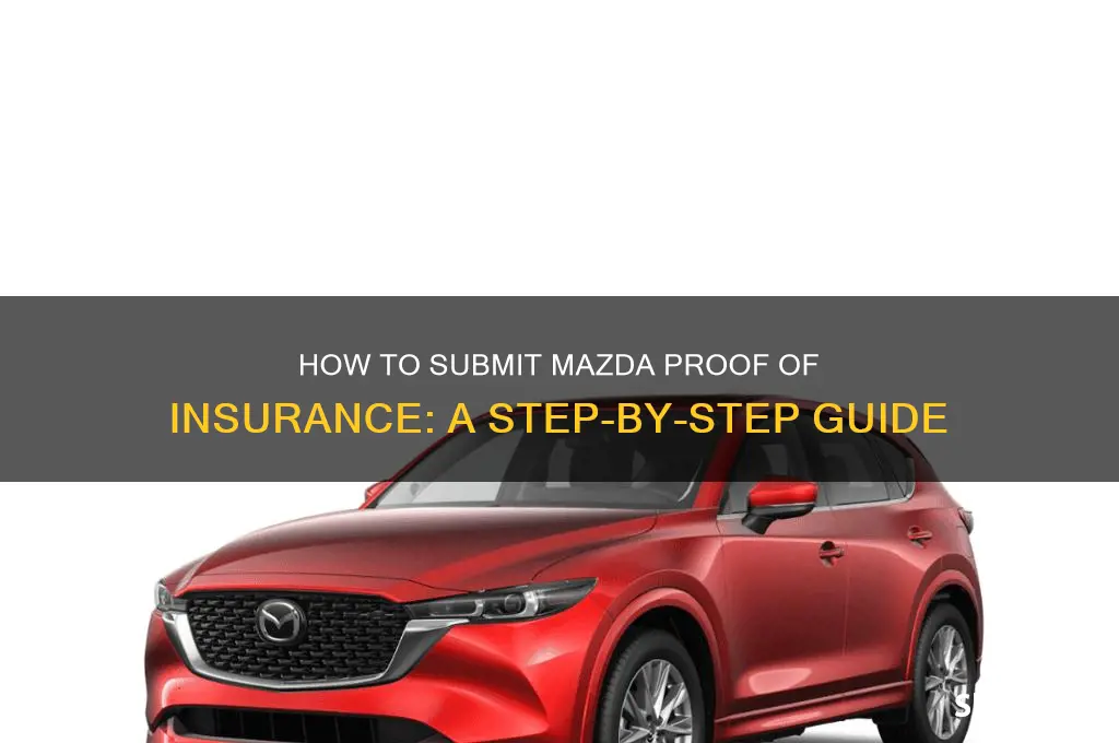 how to send mazda proof of insurance