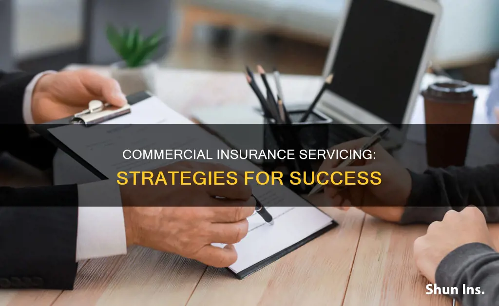 how to service commercial insurance