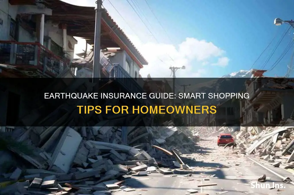 how to shop for earthquake insurance