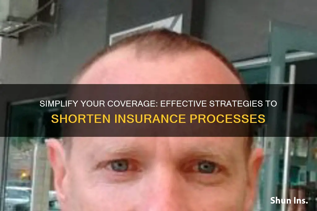 how to shorten insurance