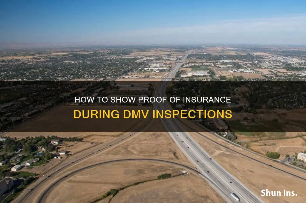 how to show proof of insurance to inspection dmv