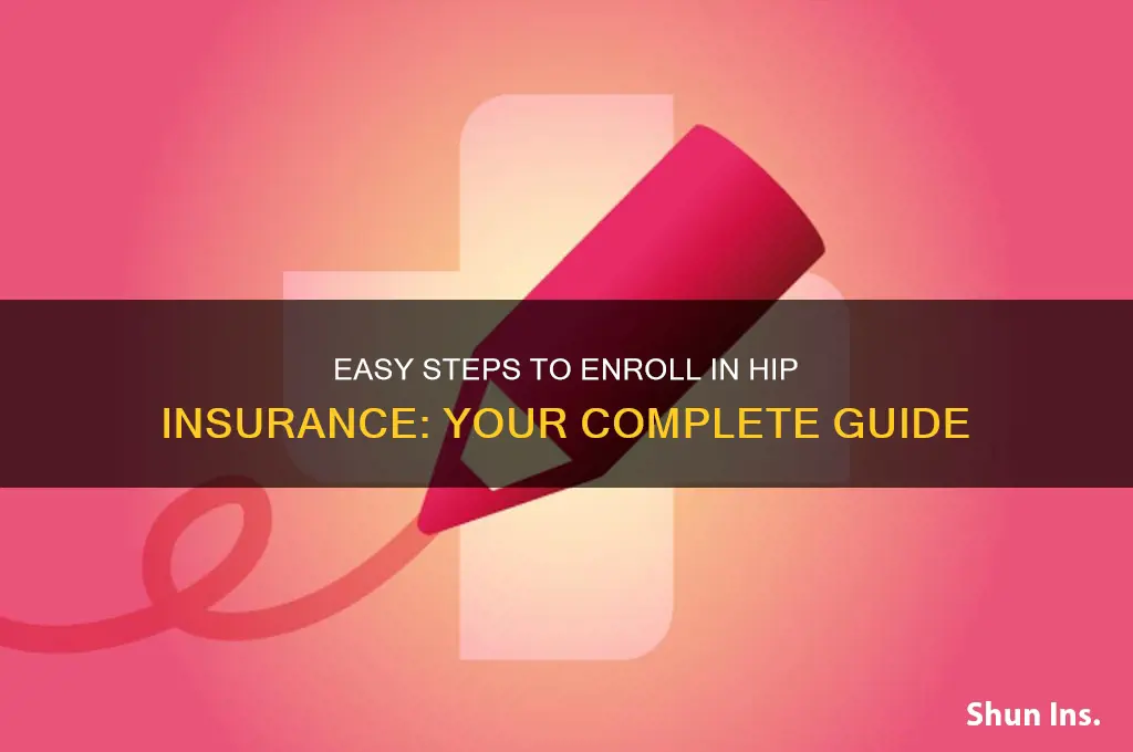how to sign up for hip insurance