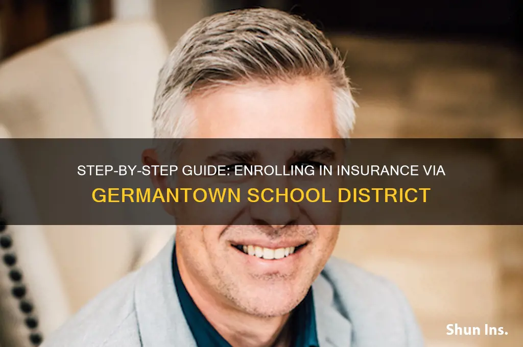 how to sign up for insurance thru germantown school district