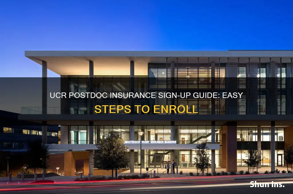 how to sign up for insurance ucr postdoc