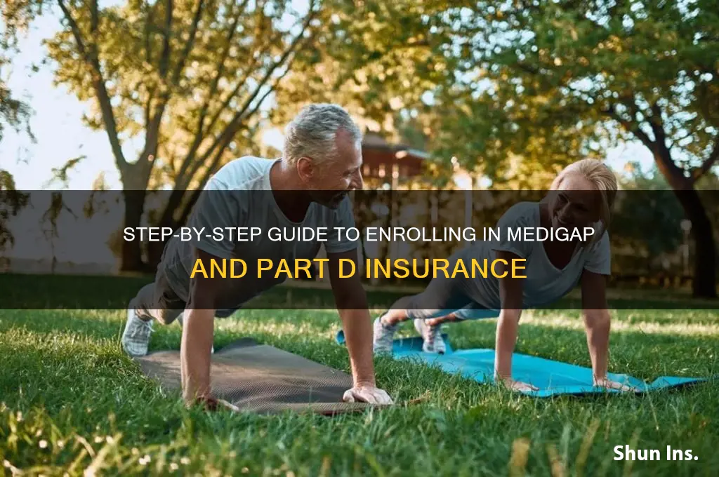 how to sign up for medigap and part d insurance