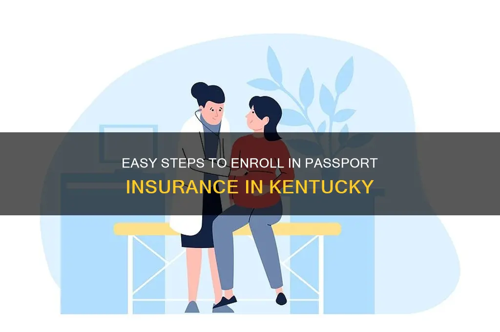 how to sign up for passport insurance ky