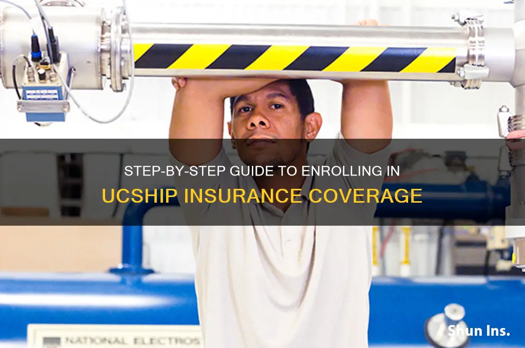 how to sign up for ucship insurance