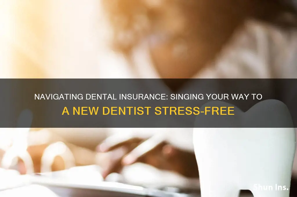 how to sing new dentist with insurance
