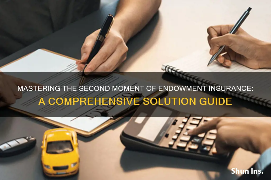 how to solve second moment of endowment insurance