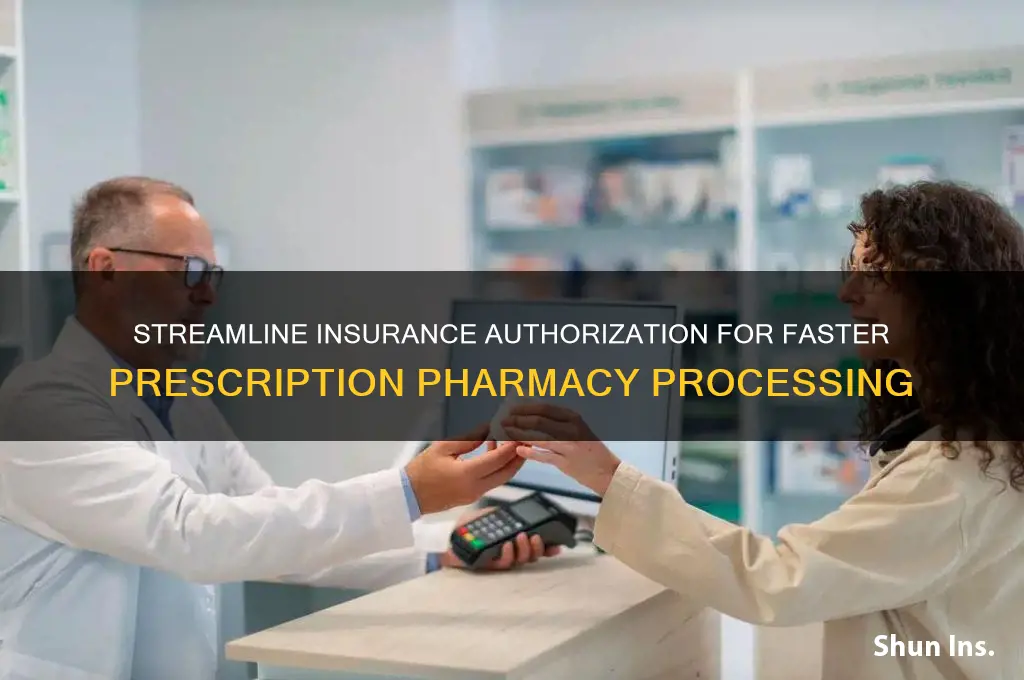 how to speed up insurance authorization prescription pharmacy