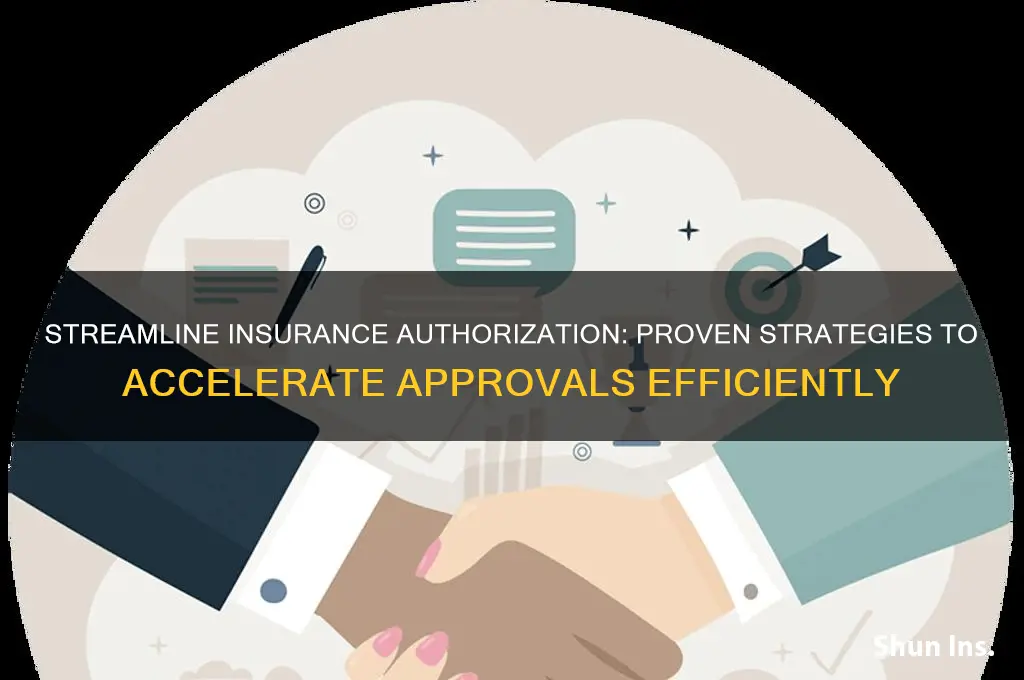 how to speed up insurance authorization