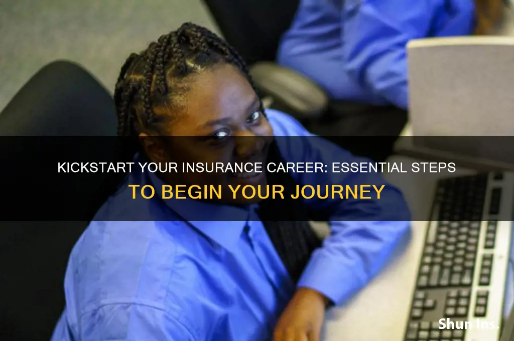 how to start a job in insurance