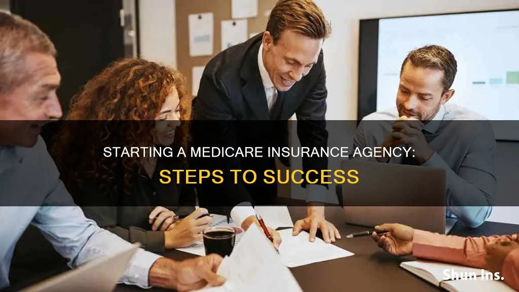 how to start a medicare insurance agency