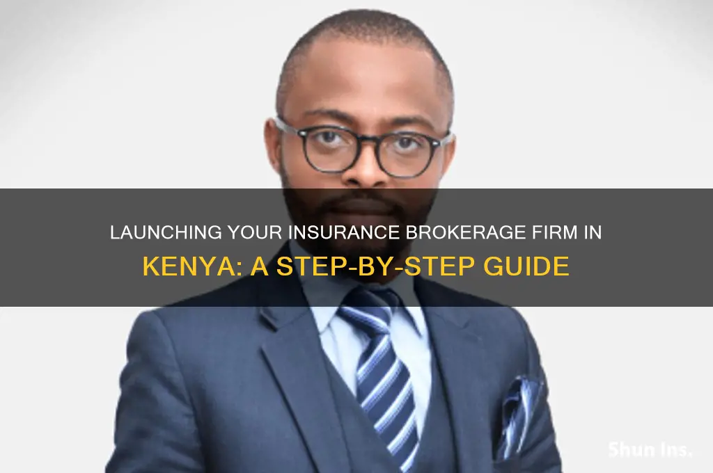 how to start an insurance brokerage firm in kenya