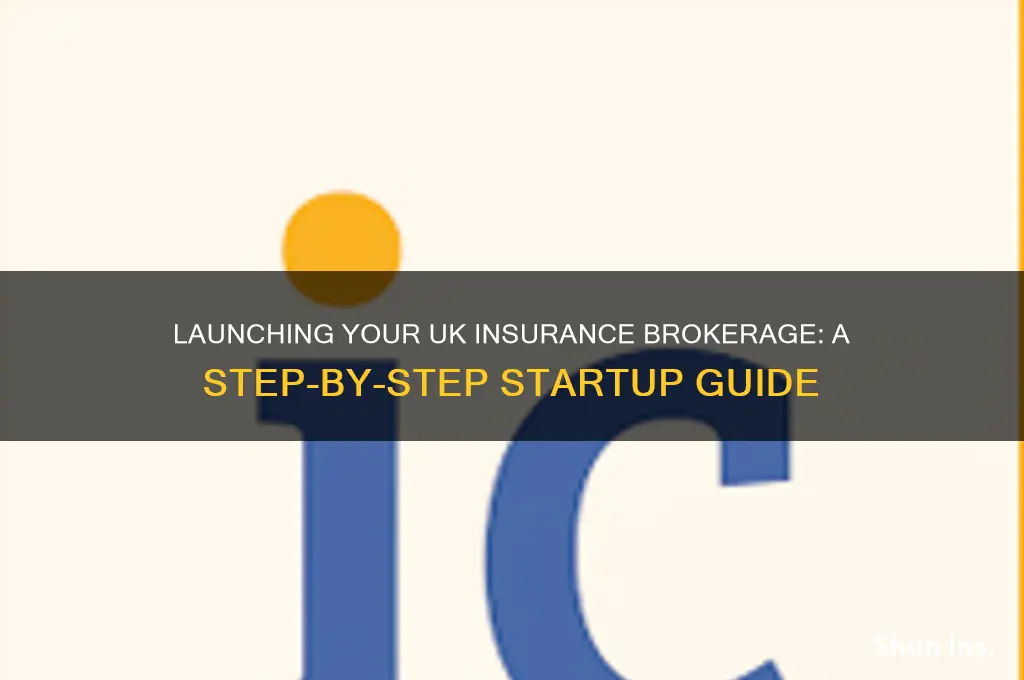 how to start an insurance brokerage uk