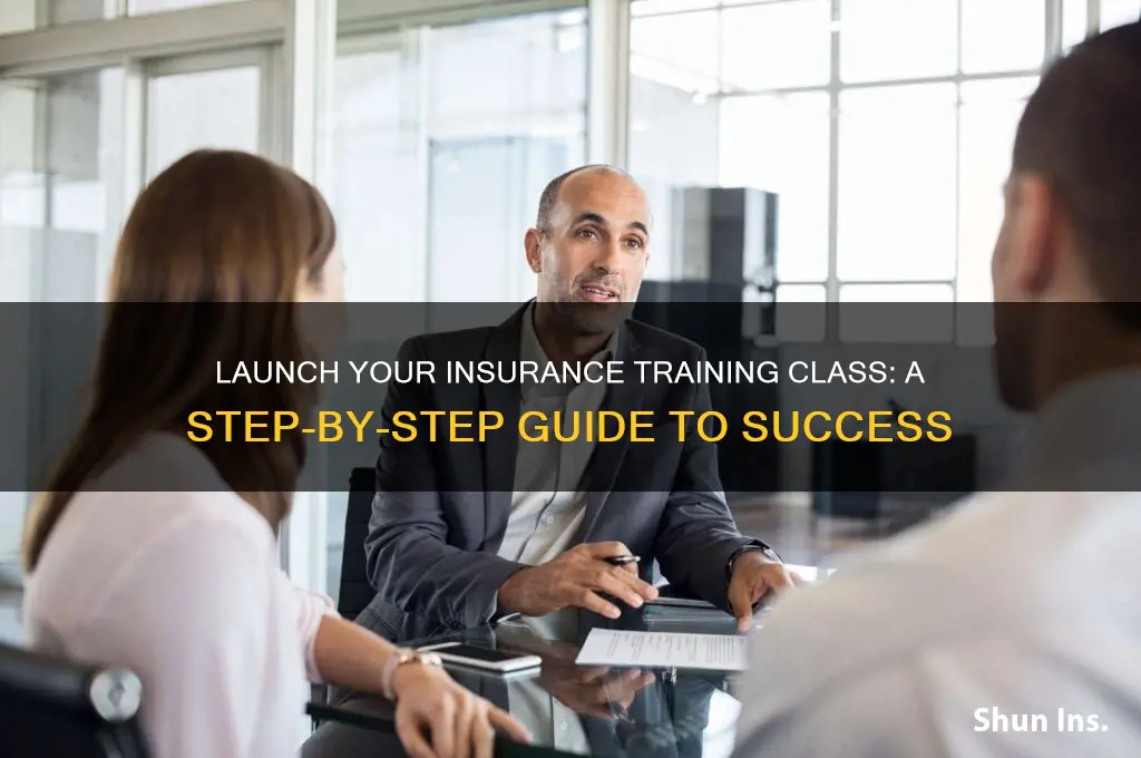 how to start an insurance training class