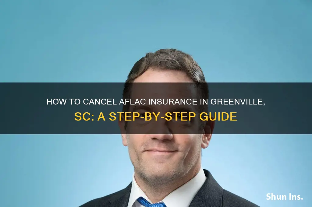 how to stop aflac insurance greenville sc