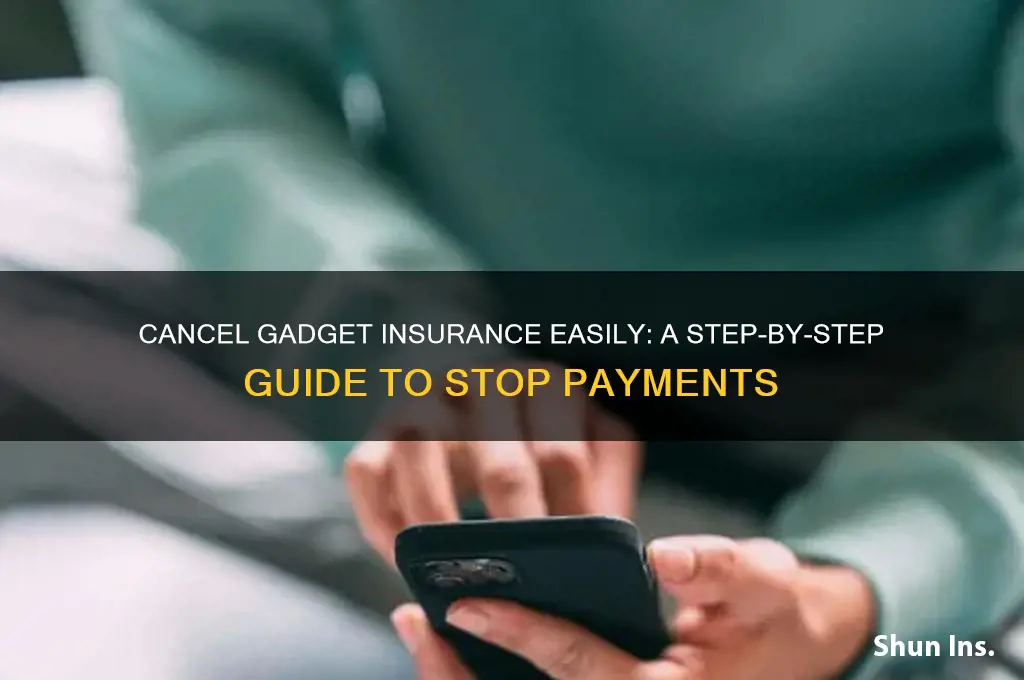 how to stop gadget insurance