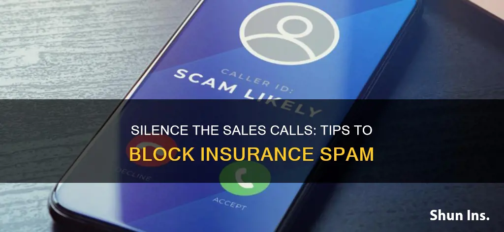 how to stop insurance calls on cell phone