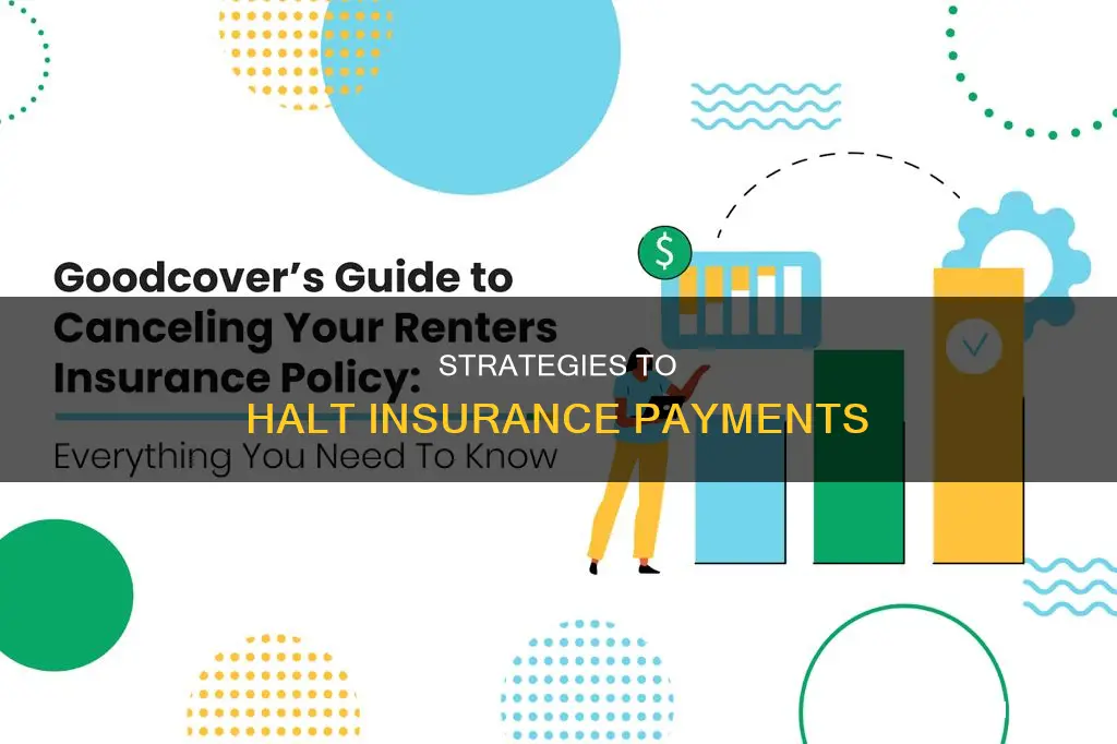how to stop insurance payment