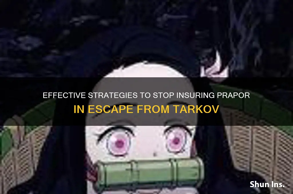 how to stop insuring prapor