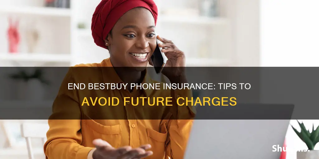 how to stop recurring bestbuy phone insurance