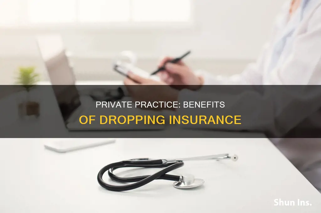 how to stop taking insurance in private practice