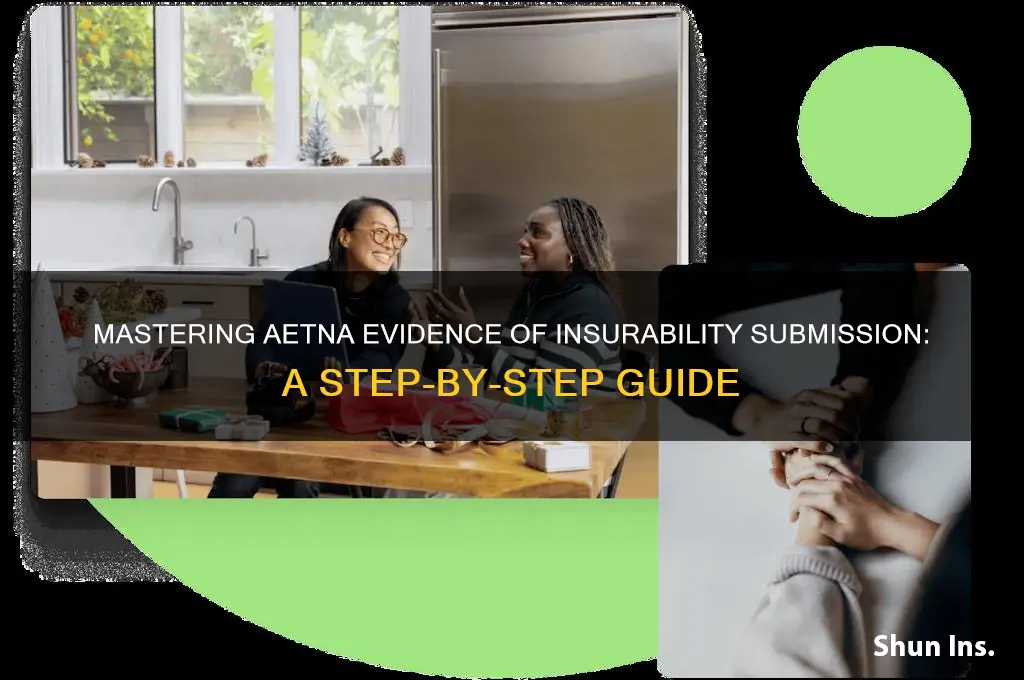 how to submit an aetna evidence of insurability