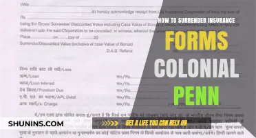 Surrendering Colonial Penn Insurance Forms: A Step-by-Step Guide