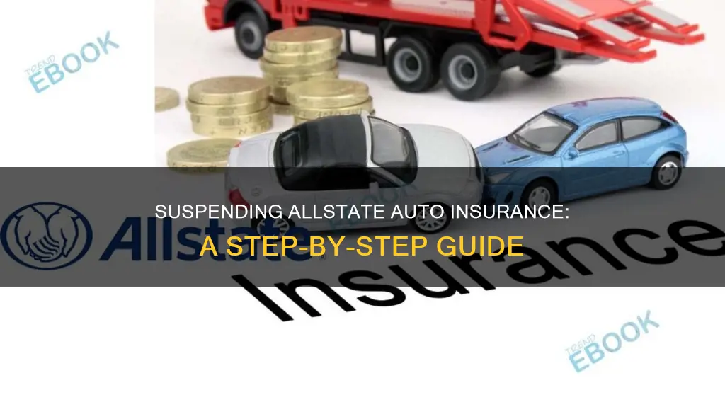 how to suspend allstate auto insurance