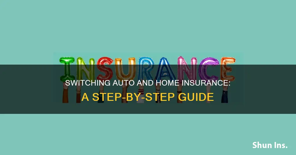 how to switch auto and home insurance companies