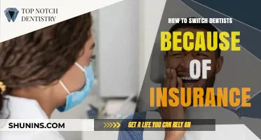Changing Dentists Due to Insurance: A Step-by-Step Guide