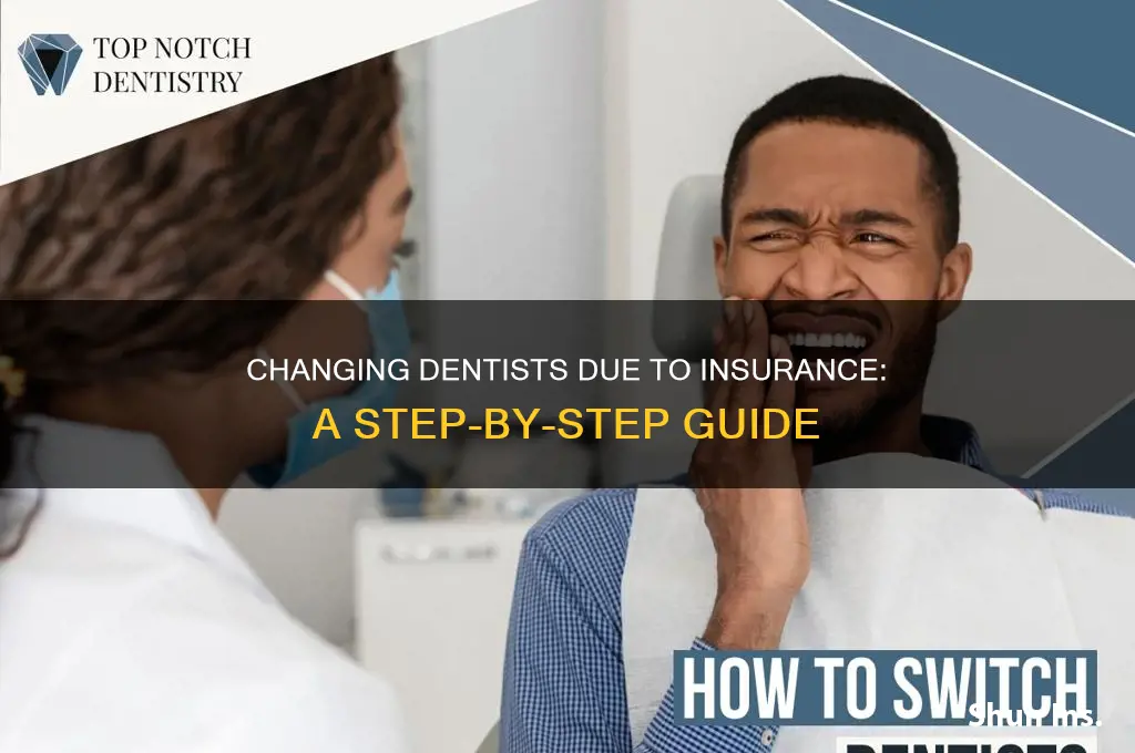 how to switch dentists because of insurance