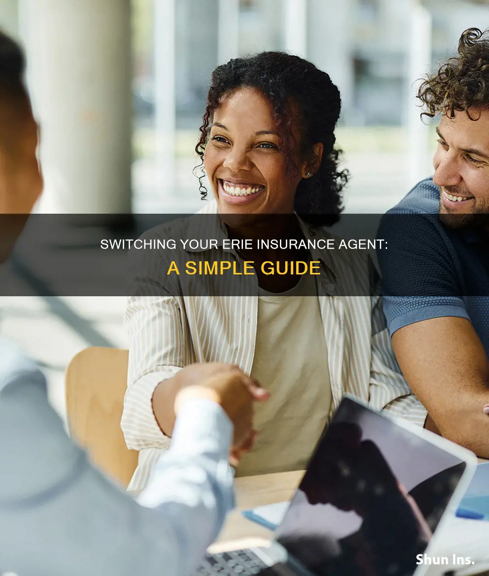 how to switch erie insurance agent