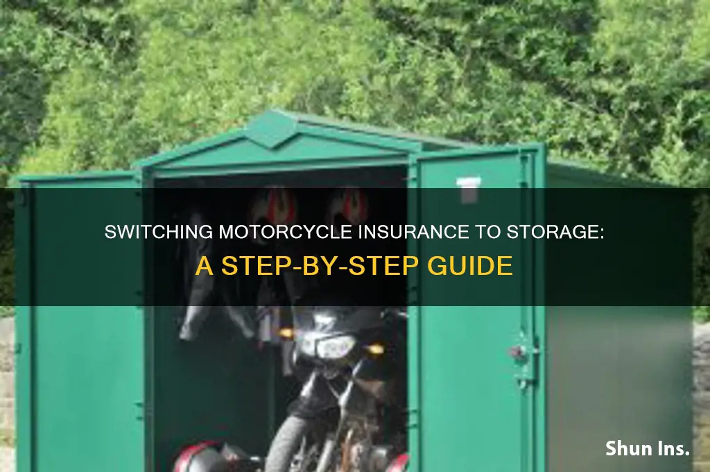 how to switch motorcycle insurance to storage