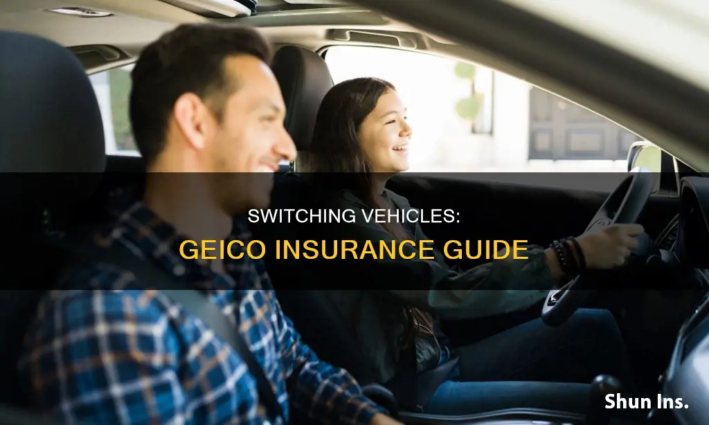 how to switch vehicles on geico insurance