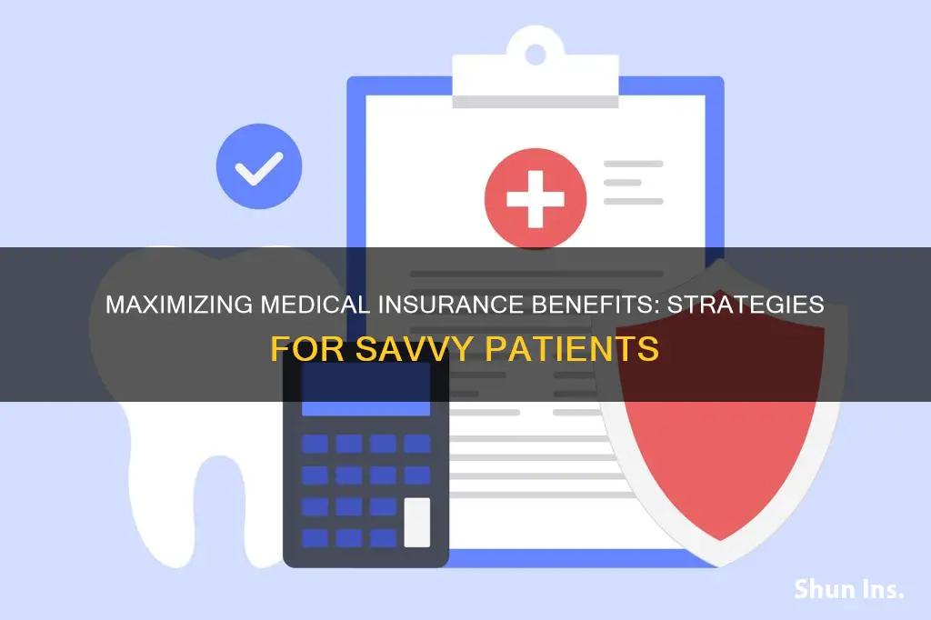 how to take advantage of medical insurance