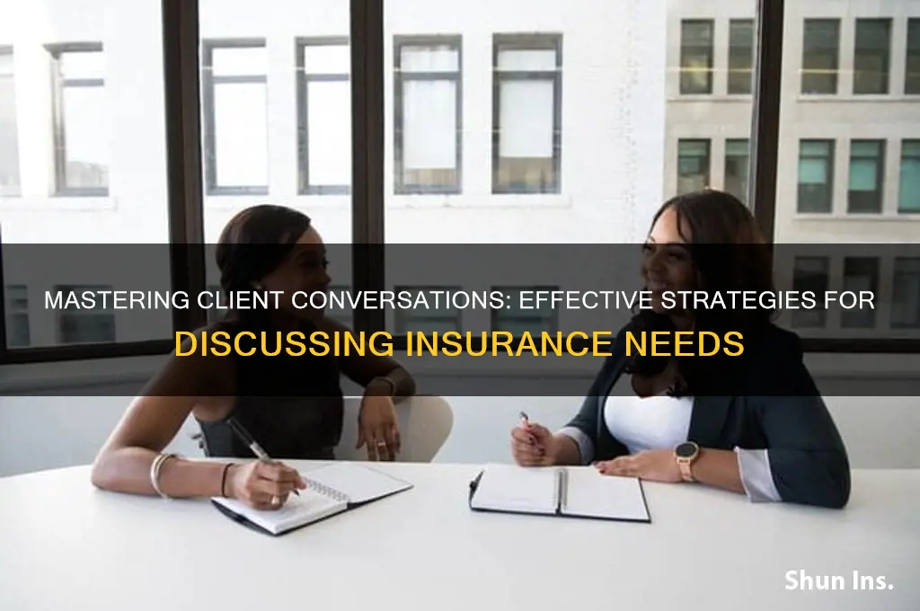how to talk to clients about insurance