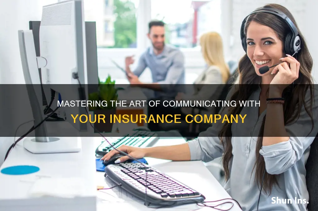 how to talk to insurance companty