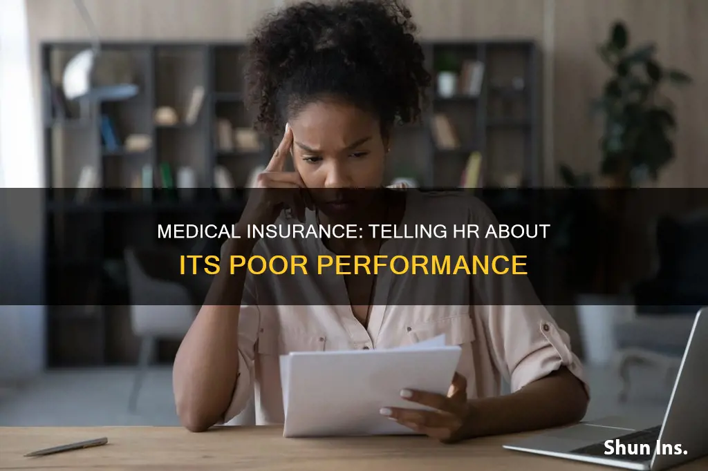 how to tell human resources that medical insurance is bad