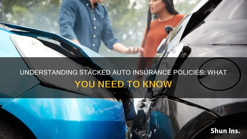 how to tell if an auto insurance policy is stacked