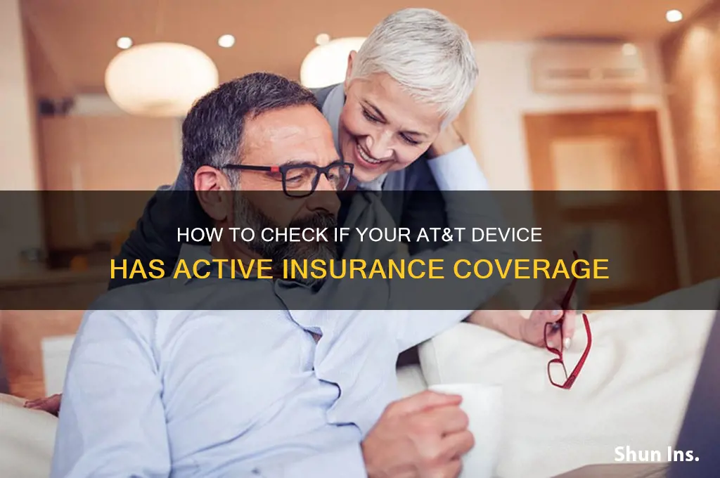 how to tell if i have insurance on my at&amp