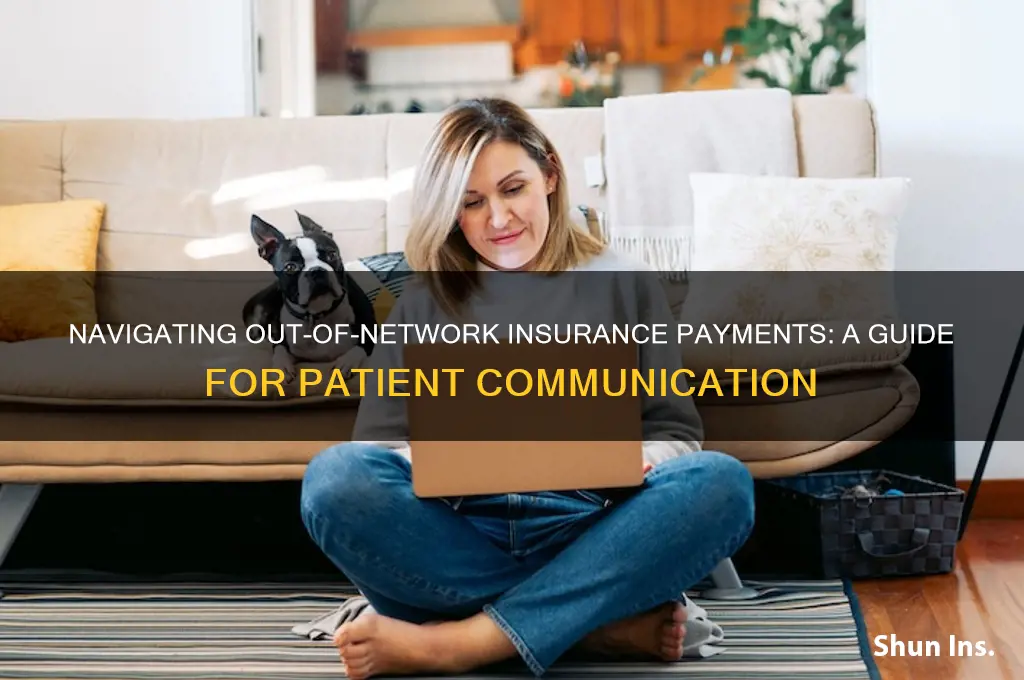 how to tell patients their insurance paid out of network