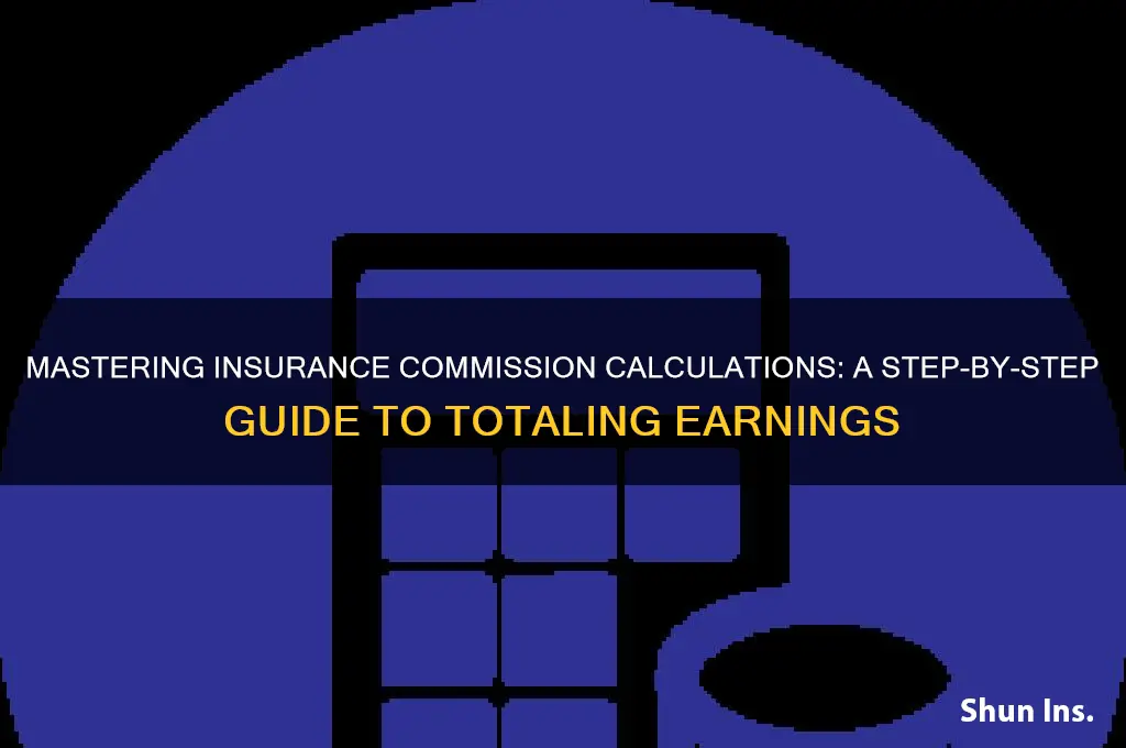 how to total commissions in insurance